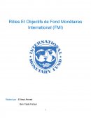 Rôles et objectifs du fond monétaire international (FMI)