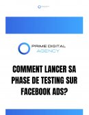 Comment lancer sa phase de testing sur Facebook Ads